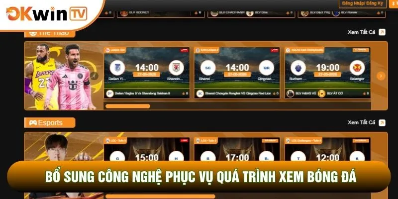 Bổ sung công nghệ phục vụ quá trình xem bóng đá