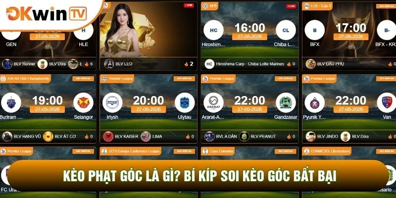 Kèo Phạt Góc Là Gì? Bí Kíp Soi Kèo Góc Bất Bại 2026