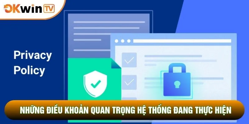 Những điều khoản quan trọng hệ thống đang thực hiện
