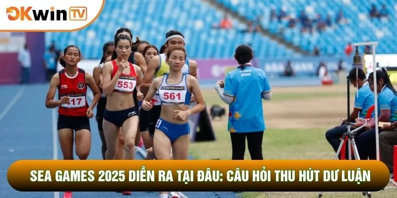 Sea Games 2025 Diễn Ra Tại Đâu: Câu Hỏi Thu Hút Dư Luận